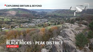 DJI Mini 4 Pro Drone Exploring Black Rocks  Aerial Views in the Peak District at 120m [upl. by Gabbert]