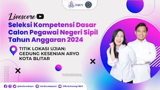 SESI 3  29 OKTOBER 2024 LIVESCORE SKD CPNS 2024  TILOK GEDUNG KESENIAN ARYO KOTA BLITAR [upl. by Balthazar]