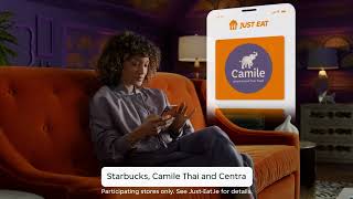 Just Eat  All your favourites Camile Thai Starbucks amp Centra [upl. by Shutz]