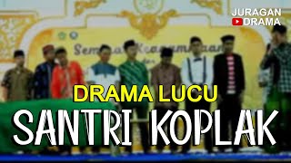 Drama Santri Kocak ‼️ Santri Koplak [upl. by Goodkin]