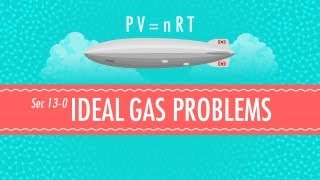 Ideal Gas Problems Crash Course Chemistry 13 [upl. by Anaeli]