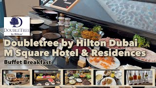 Doubletree by Hilton Dubai M Square Hotel amp Residences  Buffet Breakfast TravelLito [upl. by Eiralc]