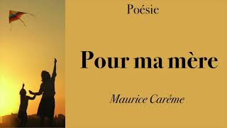 Poésie  Pour ma mère  Maurice CARÊME  French Poetry [upl. by Zuliram]