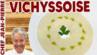 How to Make Potato Leek Soup Vichyssoise  Chef JeanPierre [upl. by Oicnecserc935]