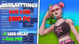 Best Settings For Low End PC’s  400 FPS Boost in Fortnite Chapter 4 Season 4 [upl. by Eissolf]