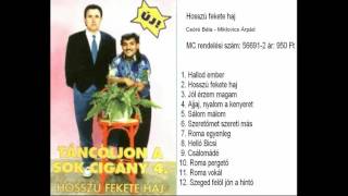 Csóré  Táncoljon a sok cigány 4  Hosszú Fekete Haj ALBUM [upl. by Soane]