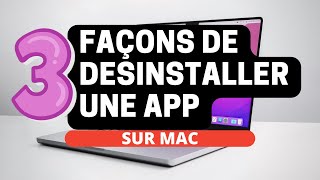 COMMENT DESINSTALLER COMPLETEMENT UNE APPLICATION SUR MAC [upl. by Maison713]