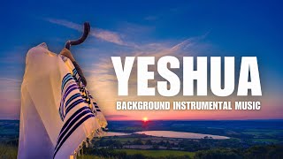 YESHUA  SHOFAR  BACKGROUND INSTRUMENTAL MUSIC [upl. by Baudoin]