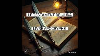 LE TESTAMENT DE JUDAHLIVRE APOCRYPHE [upl. by Richel]