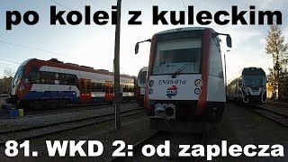 Po kolei z Kuleckim  Odcinek 81  WKD 2 od zaplecza [upl. by Arrio]