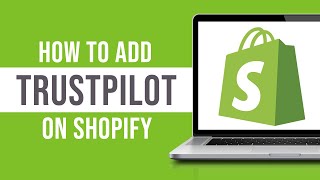 How to Add Trustpilot to Shopify 2024 [upl. by Anairt]