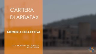 Memoria Collettiva Tortolì 2018  La Cartiera di Arbatax [upl. by Assital]