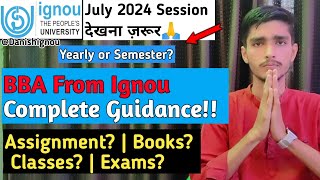 BBA From Ignou July 2024 Session Complete Guide  Ignou July 2024 BBA BooksExam AssignmentClasses [upl. by Lempres]