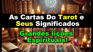 As Cartas Do Tarot e Seus Significados [upl. by Neelyahs429]