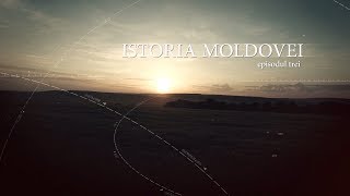 Istoria Moldovei  episodul trei [upl. by Damick]