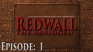 Redwall the Abridged Episode 1 TIBA 2016 [upl. by Bertilla347]