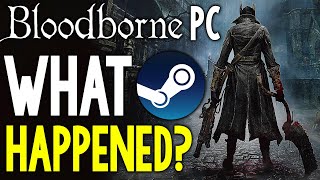 BLOODBORNE for PC WAS IN DEVELOPMENT  WHAT HAPPENED [upl. by Ardena98]