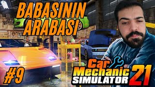 Car Mechanic Simulator 2021  BABASININ ARABASIYLA KAZA YAPMIŞ  Bölüm 9 [upl. by Ivar]