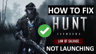 How To Fix Hunt Showdown Is Not Launching Not Loading or Crashing [upl. by Bebe]