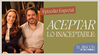 Aceptar lo inaceptable  Episodio especial  El Rincón de los Errores  Marimar y Efrén [upl. by Clemens]