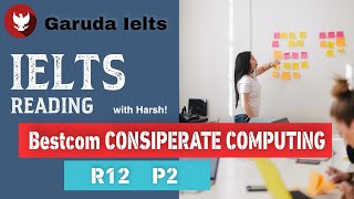 R12P2  Bestcome Conspirate Computing Ielts reading answers and discussion [upl. by Edia]