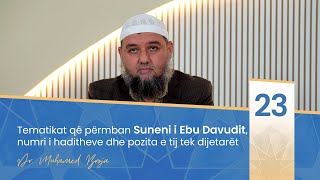 23 Tematikat që përmban Suneni i Ebu Davudit numri i haditheve dhe pozita e tij tek dijetarët [upl. by Name]