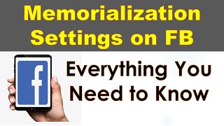 Facebook Memorialize Account Settings  Everything You Need to Know about FB Account after Death [upl. by Farrand]