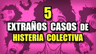 5 Extraños casos de histeria colectiva [upl. by Ariak]