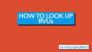 How to look up RVU values and CPT codes [upl. by Tymon]