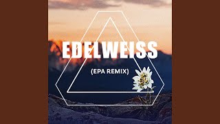 Edelweiss EPA Remix [upl. by Uohk]