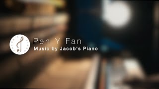 Pen Y Fan \\ Original by Jacobs Piano [upl. by Nalyr]