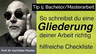 Tip 5 Bachelorarbeit Masterarbeit Gliederung [upl. by Eniamraj514]