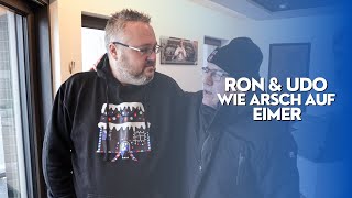 Ron amp Udo  Wie Arsch auf Eimer [upl. by Springer]