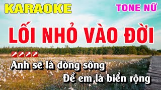 Karaoke Lối Nhỏ Vào Đời Tone Nữ Nhạc Sống  Nguyễn Linh [upl. by Yelraf]