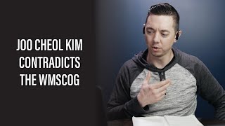 Joo Cheol Kim Contradicts The WMSCOG [upl. by Eiwoh]