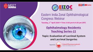 EIZOC ORTS EPISODE 22  Evaluation of Lacrimal System and Lacrimal Surgeries [upl. by Ahsinoj]