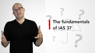 The fundamentals of IAS 37 [upl. by Bondie]