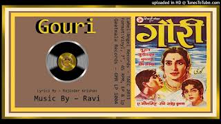 Pehle Wafa Ka Apni Yakeen  Asha Bhosle  Rajinder Krishan  MD Ravi  Gouri 1968  Vinyl 320k Ost [upl. by Alaham745]