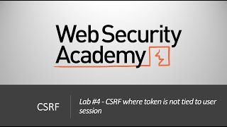 CSRF  Lab 4 CSRF where token is not tied to user session  Long Version [upl. by Brigida]