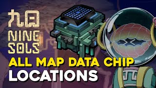 Nine Sols All Map Data Chip Locations [upl. by Ellehcrad]