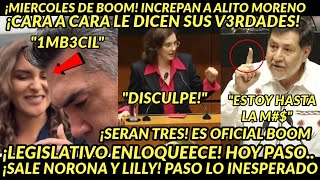 MIERCOLES BOOM INCREEPAN CARA A CARA A ALITO MORENO SALE NORONA DE INMEDIATO LILLY ACABADAA HOY [upl. by Taka]