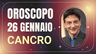 Cancro ♋️ Venerdì 26 Gennaio 🔮 Oroscopo Paolo Fox  Umore sotto ai tacchi colpa del vile denaro [upl. by Edouard]