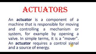 actuators and type of actuators classification of actuators [upl. by Namzed]