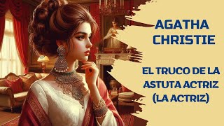 Audiolibro Agatha Christie La actriz [upl. by Anaiviv]