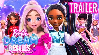 Barbie Dream Besties 💞 Official Trailer  New Series [upl. by Dunseath902]