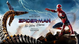 Michael Giacchino  SpiderMan No Way Home Extended Theme Suite by Gilles Nuytens [upl. by Alexei444]