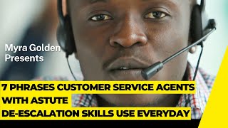 7 Phrases Customer Service Agents with Astute Deescalation Skills Use Everyday [upl. by Weibel]