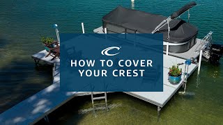 How To Cover Your Crest Pontoon [upl. by Adnertal]