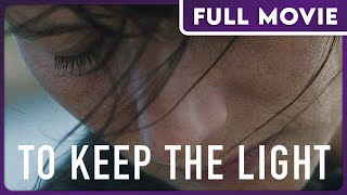 To Keep the Light  Mental Health Family Drama Romance Period Piece  FULL MOVIE [upl. by Anselma]