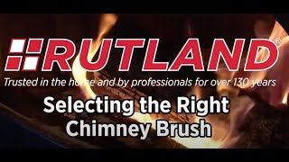 Rutland Selecting the Right Chimney Brush [upl. by Hedwiga487]